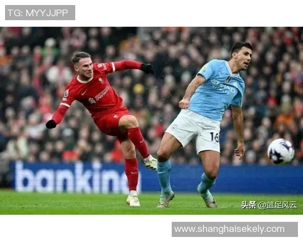 央视直播英超焦点战利物浦阿森纳对决曼城争冠之路再添悬念